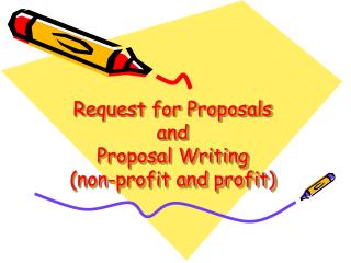 Request for Proposals and Proposal Writing (non-profit and profit)