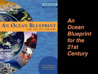 An Ocean Blueprint for the 21st Century
