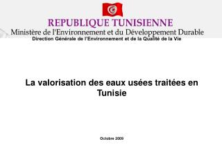 La valorisation des eaux usées traitées en Tunisie Octobre 2009