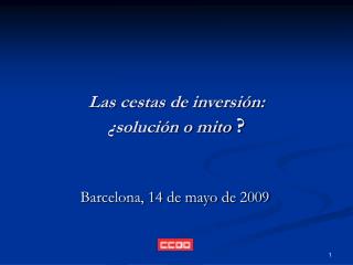 Las cestas de inversión: ¿solución o mito ?