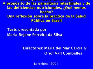 Directores: Maria del Mar Garcia Gil Oriol Vall Combelles