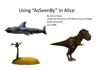 Using “AsSeenBy” In Alice