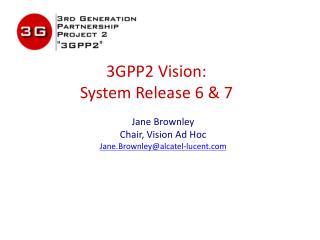 3GPP2 Vision: System Release 6 &amp; 7