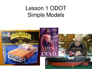 Lesson 1 ODOT Simple Models