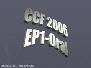 CCF 2006 EP1-Oral