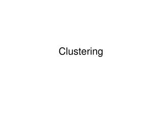 Clustering