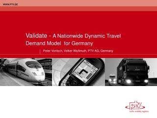 Validate - A Nationwide Dynamic Travel Demand Model for Germany