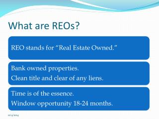 What are REOs?