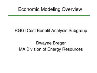 RGGI Cost Benefit Analysis Subgroup Dwayne Breger MA Division of Energy Resources