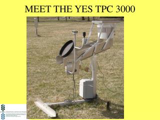 MEET THE YES TPC 3000