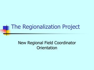 The Regionalization Project