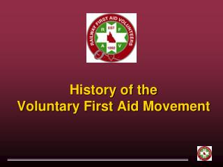 History of the Voluntary First Aid Movement