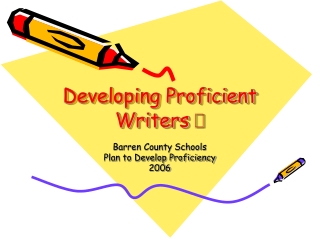 Developing Proficient Writers 