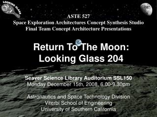Return To The Moon: Looking Glass 204