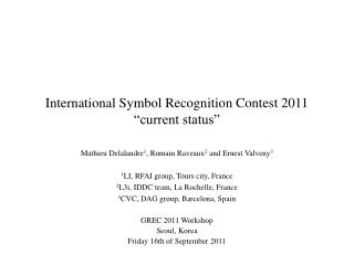 International Symbol Recognition Contest 2011 “current status”