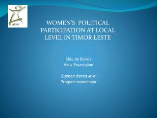 WOMEN'S POLITICAL PARTICIPATION AT LOCAL LEVEL IN TIMOR LESTE