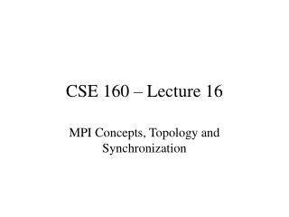 CSE 160 – Lecture 16