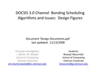 DOCSIS 3.0 Channel Bonding Scheduling Algorithms and Issues: Design Figures