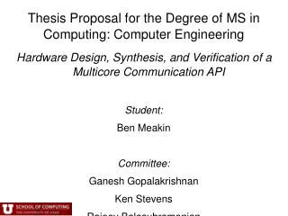 Thesis Proposal for the Degree of MS in Computing: Computer Engineering