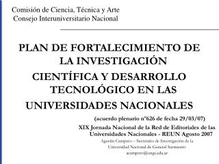Comisión de Ciencia, Técnica y Arte Consejo Interuniversitario Nacional