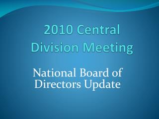 2010 Central Division Meeting