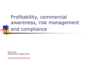 Profitability, commercial awareness, risk management and compliance