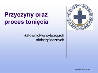 Przyczyny oraz proces tonięcia