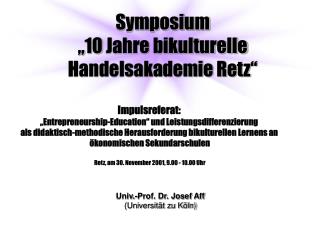 Symposium „10 Jahre bikulturelle Handelsakademie Retz“