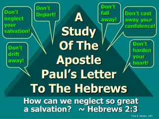 A Study Of The Apostle Paul’s Letter To The Hebrews