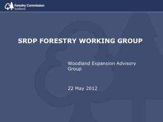 SRDP FORESTRY WORKING GROUP