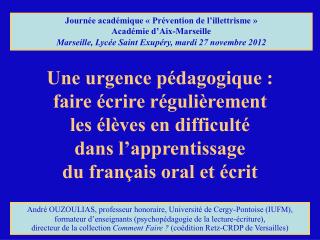 Journée académique « Prévention de l’illettrisme » Académie d’Aix-Marseille