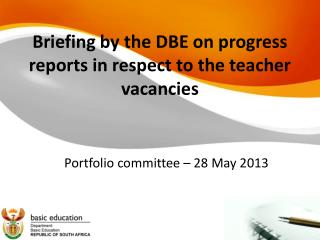 Briefing by the DBE on progress reports in respect to the teacher vacancies