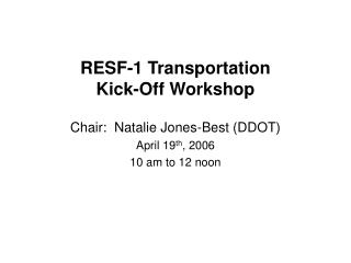 RESF-1 Transportation Kick-Off Workshop