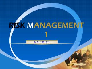 RISK M ANAGEMENT 1