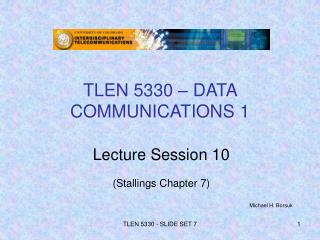 TLEN 5330 – DATA COMMUNICATIONS 1