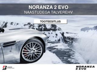 NORANZA 2 EVO NAASTUDEGA TALVEREHV