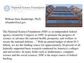 William Sims Bainbridge, Ph.D. wbainbri@nsf