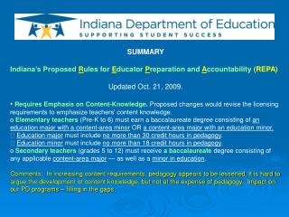 SUMMARY Indiana’s Proposed R ules for E ducator P reparation and A ccountability (REPA)
