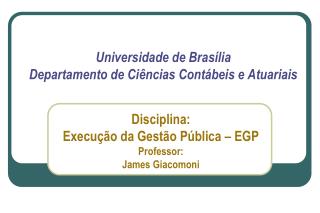 Universidade de Brasília Departamento de Ciências Contábeis e Atuariais