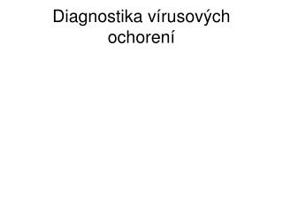 Diagnostika vírusových ochorení