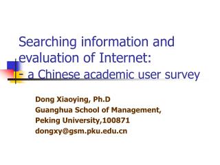 Searching information and evaluation of Internet: - a Chinese academic user survey