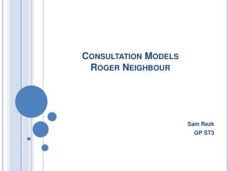 Consultation Models Roger Neighbour