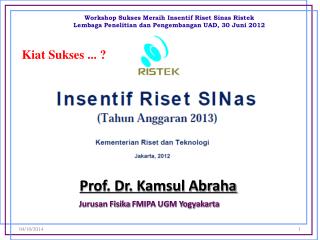 Prof. Dr. Kamsul Abraha Jurusan Fisika FMIPA UGM Yogyakarta