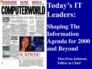 Today’s IT Leaders: Shaping The Information Agenda for 2000 and Beyond