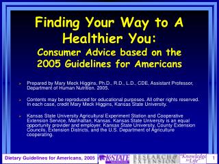 Finding Your Way to A Healthier You: Consumer Advice based on the 2005 Guidelines for Americans