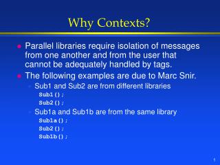 Why Contexts?