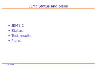JEM: Status and plans