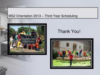 MS2 Orientation 2013 – Third Year Scheduling