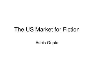 The US Market for Fiction