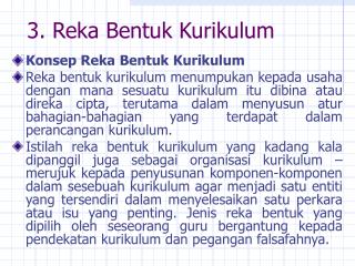 3. Reka Bentuk Kurikulum